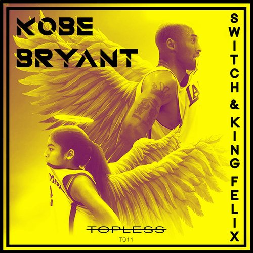 Switch, King Felix - Kobe Bryant [T011]